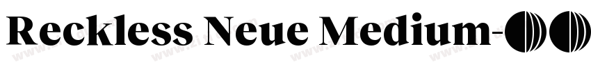 Reckless Neue Medium字体转换